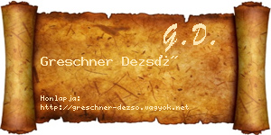 Greschner Dezső névjegykártya